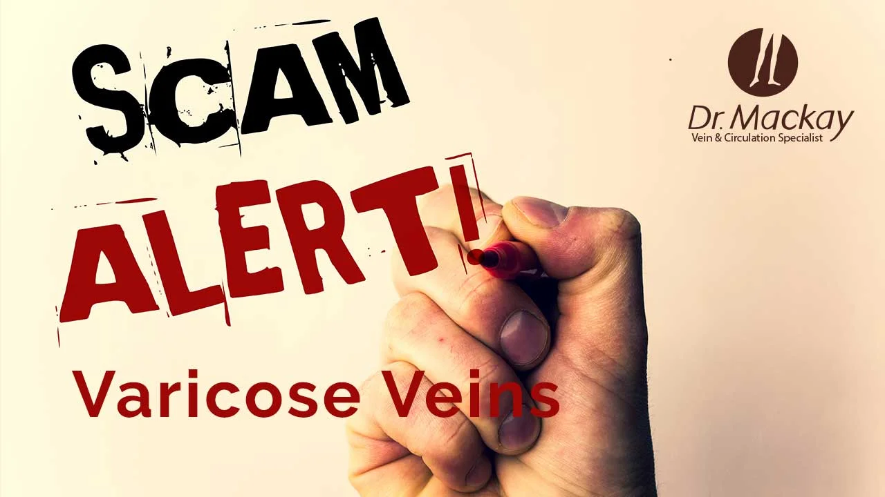 Absurd Vein Treatment & What to Beware of with Unnecessary Treatments